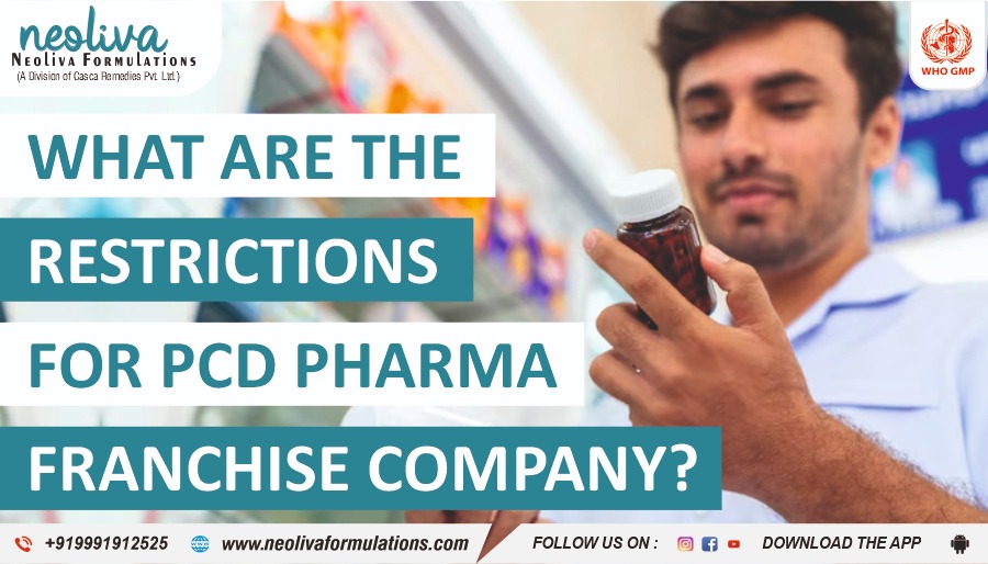 What are the restrictions for PCD Pharma Franchise company?