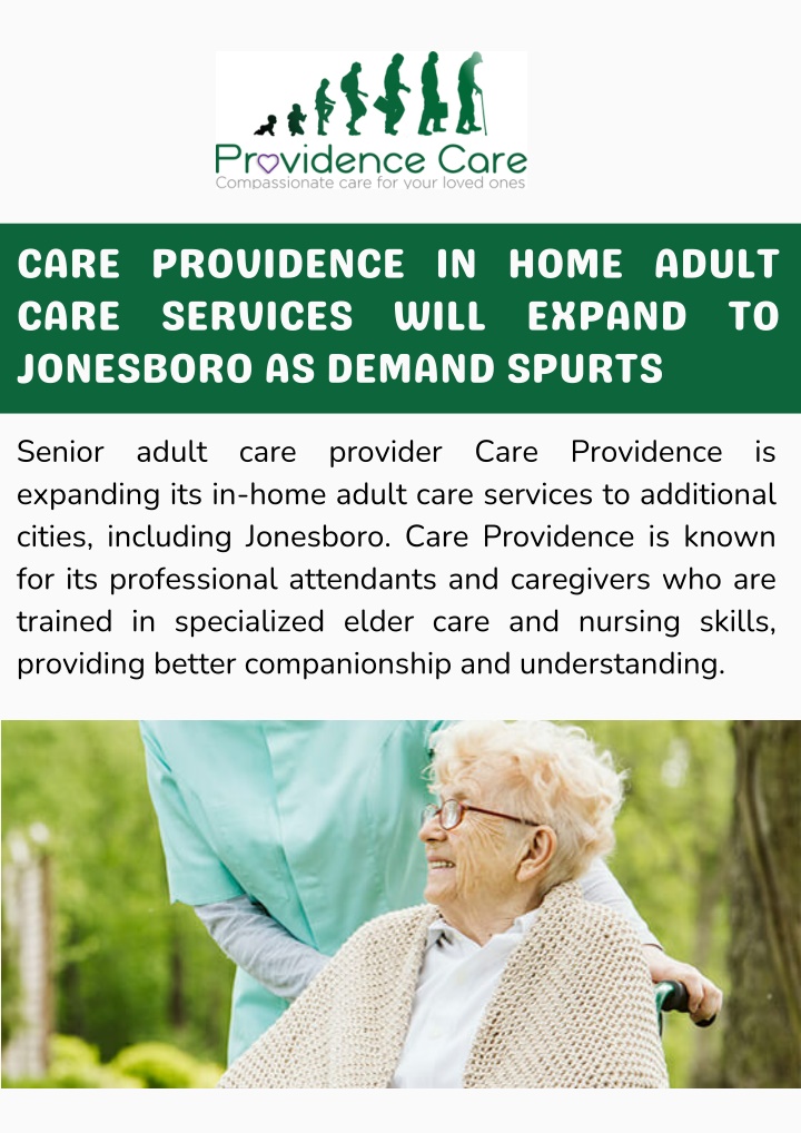 PPT - Care Providence in Home Adult Care Services will Expand to Jonesboro as Demand Spurts PowerPoint Presentation - ID:14317393