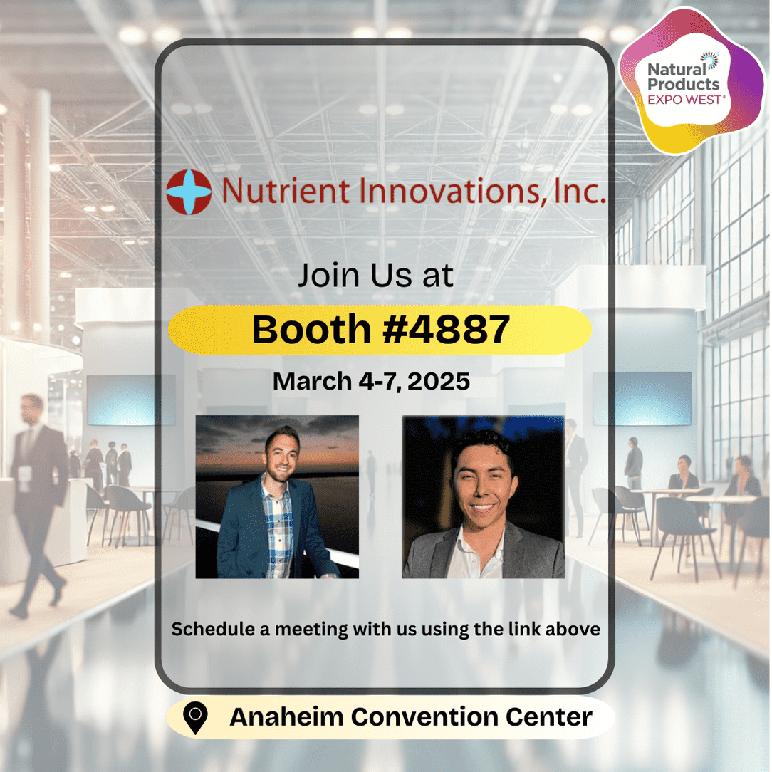 Nutrient Innovations at Expo West 2025: Visit Us at Booth #4887 - Nutrient Innovations Inc