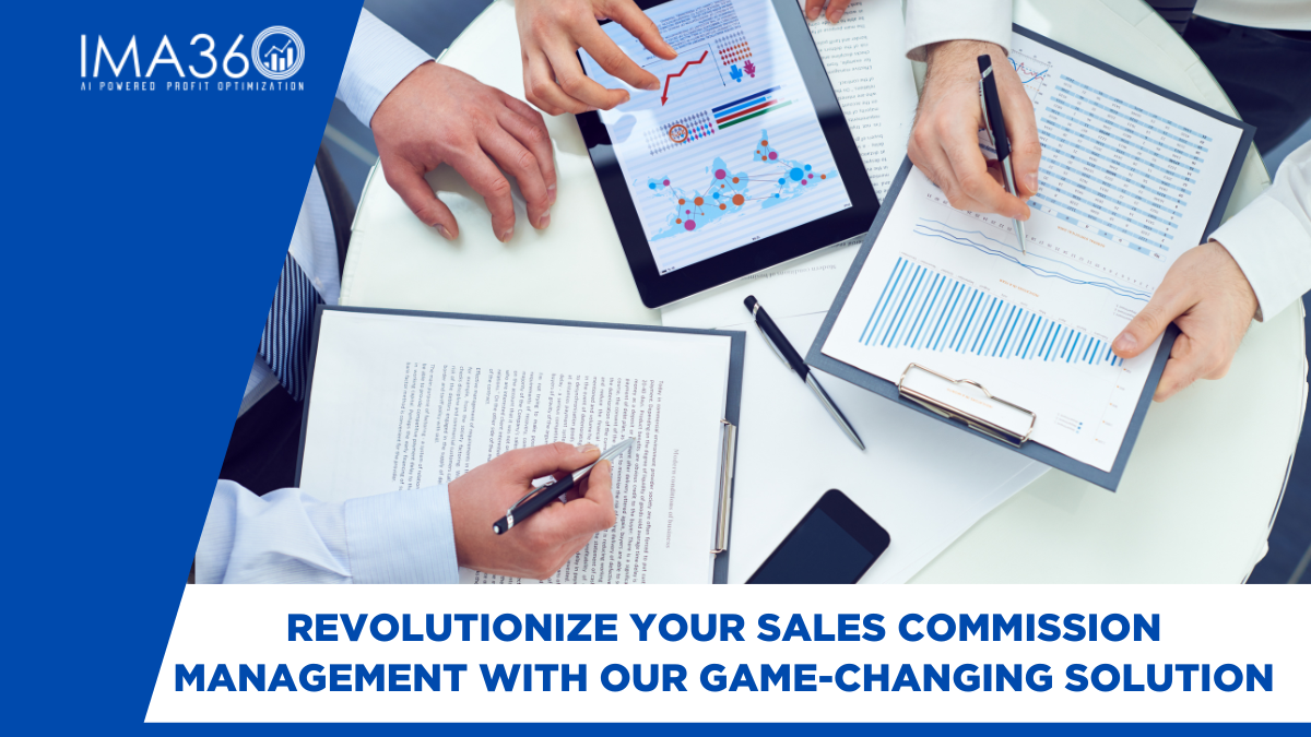 Revolutionize Sales Commission Management | IMA360