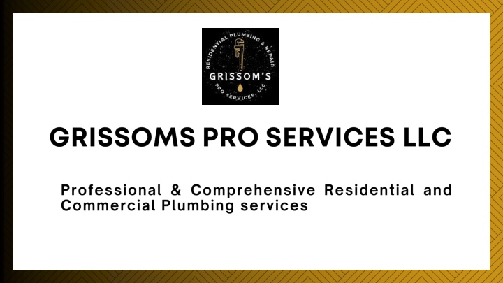 PPT - Top-Quality Plumbing Services in Gainesville, GA: Trust Grissoms Pro Services PowerPoint Presentation - ID:14282085