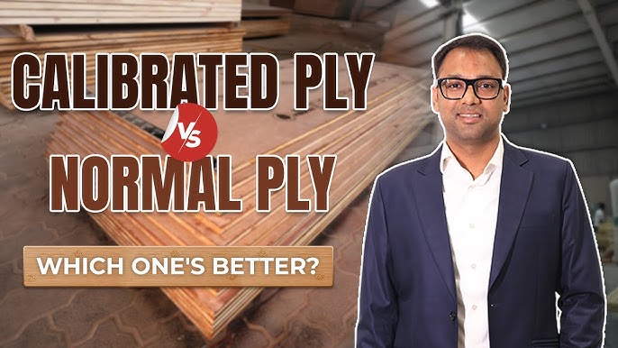 Calibrated Ply vs Normal Ply for Furniture: Which is Better?
