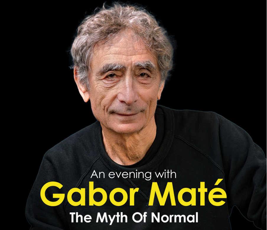 Gabor Maté's "Trauma, Illness & Healing in a Toxic Culture" Tour: A Thought-Provoking Exploration of Trauma, Mental Health, ADHD and the "Authentic Self" - Psychcare Clinic Australia