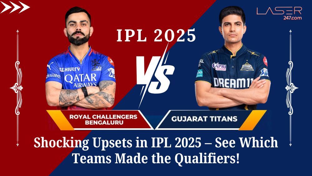 IPL 2025 Shocking Upsets: See Which Teams Qualified Now