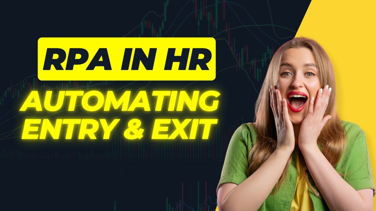 How RPA Supports Seamless Entry and Exit Processes in HR