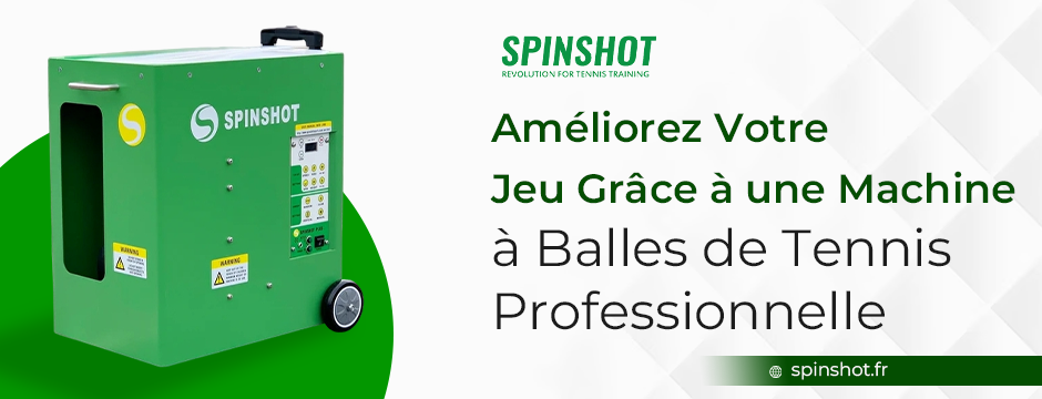 Améliorez Votre Jeu Grâce à une Machine à Balles de Tennis Professionnelle