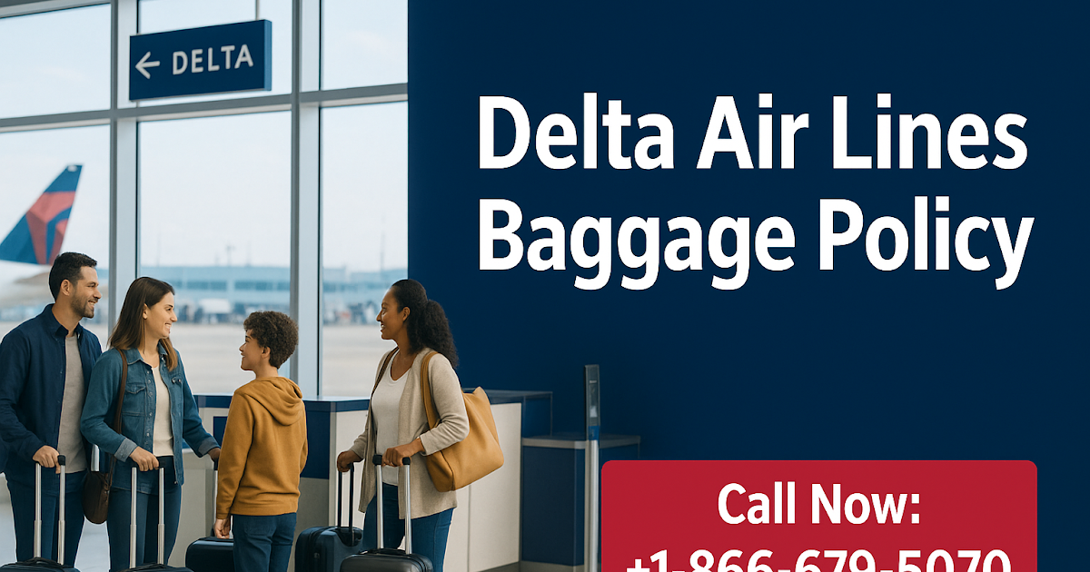 Delta Air Lines Baggage Policy Eases Group Travel