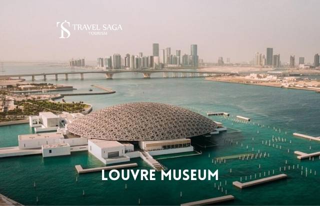 Louvre Museum Abu Dhabi Tickets - Book Tickets with Travel Saga Tourism