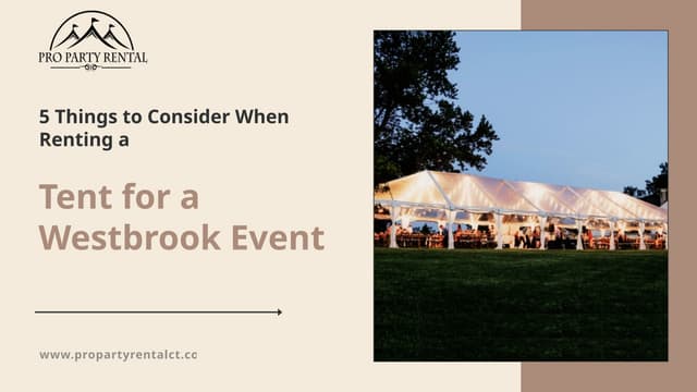 5 Things to Consider When Renting a Tent for a Westbrook Event | PPTX