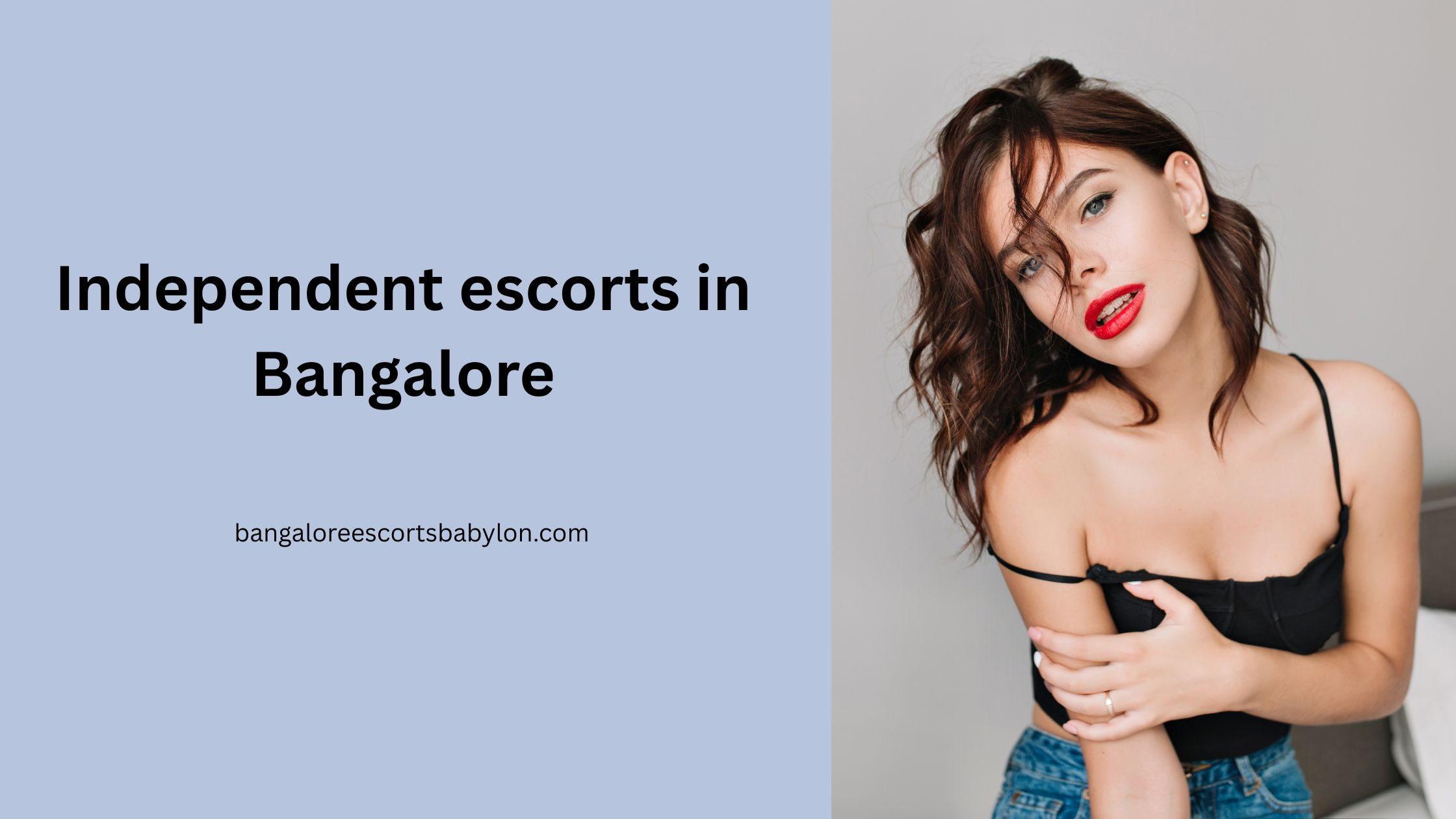 Discover the Best Independent Escorts in Bangalore with Bangalore Escorts Babylon