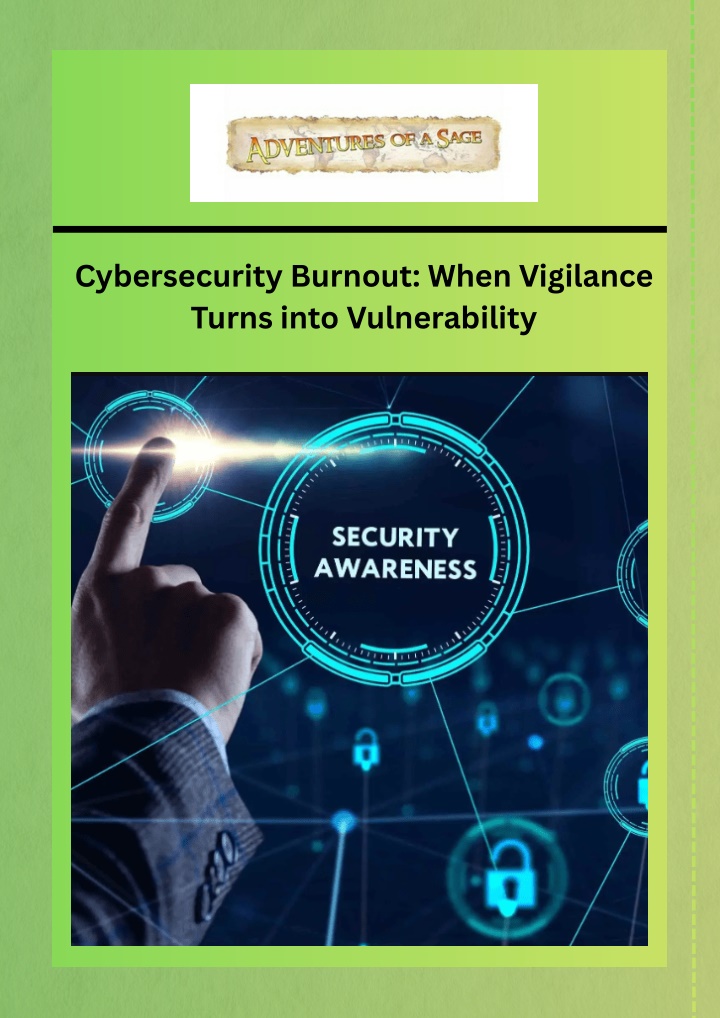 PPT - Cybersecurity Burnout When Vigilance Turns into Vulnerability PowerPoint Presentation - ID:14352032